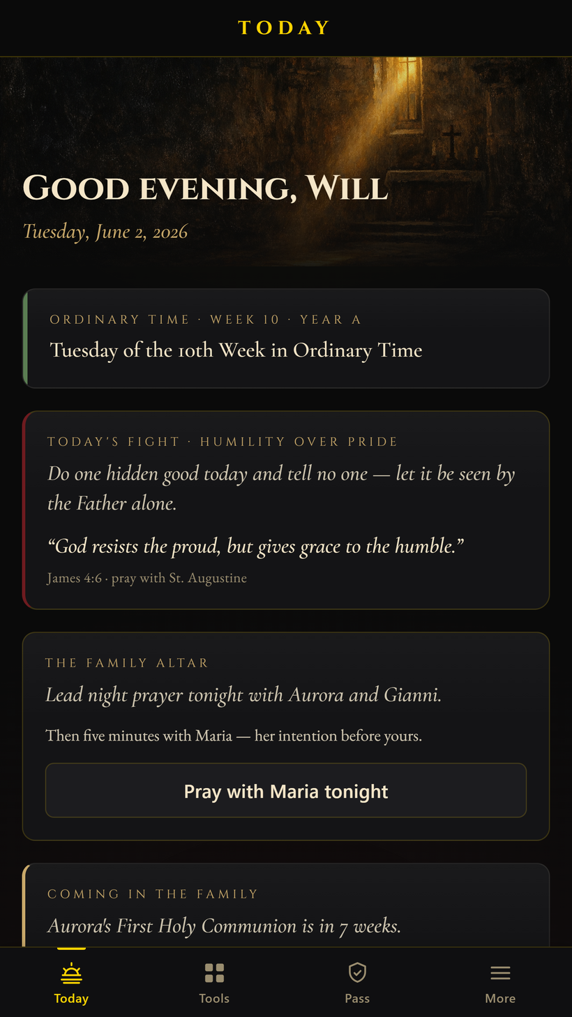 The Sanctum app Today screen: a dawn-lit chapel, the greeting Good evening, Will, the liturgical day in Ordinary Time, today's discipline of humility, and a Family Altar naming the children Aurora and Gianni and the wife Maria.